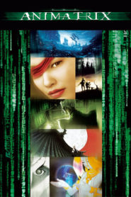 Nonton The Animatrix 2003