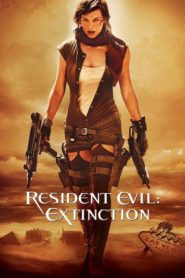 Nonton Resident Evil: Extinction 2007