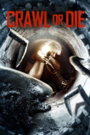 Nonton Crawl or Die 2014