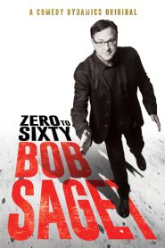 Nonton Bob Saget: Zero to Sixty 2017