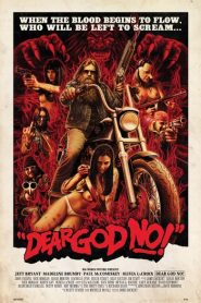 Nonton Dear God No! 2011