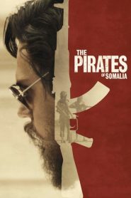 Nonton The Pirates of Somalia 2017