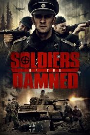 Nonton Soldiers Of The Damned 2015