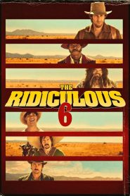 Nonton The Ridiculous 6 2015