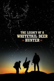 Nonton The Legacy of a Whitetail Deer Hunter 2018