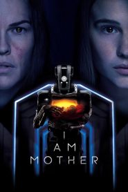 Nonton I Am Mother