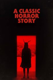 Nonton A Classic Horror Story 2021