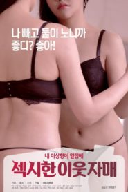 Nonton Sexy Neighbor Sisters