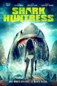 Nonton Shark Huntress 2021