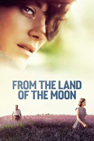 Nonton From The Land of the Moon 2016