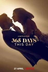 Nonton 365 Days: This Day 2022