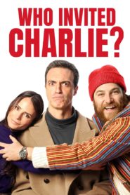 Nonton Who Invited Charlie 2023