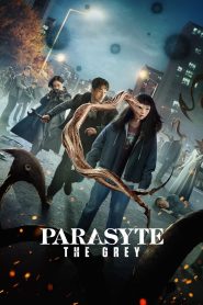 Nonton Parasyte: The Grey 2024