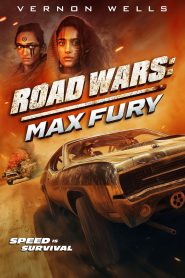 Nonton Road Wars: Max Fury 2024