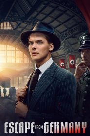 Nonton Escape from Germany 2024