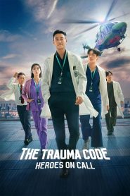 Nonton The Trauma Code: Heroes on Call 2025