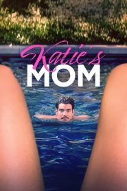 Nonton Katie’s Mom 2023