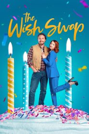 Nonton The Wish Swap 2025