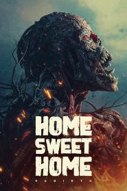 Nonton Home Sweet Home: Rebirth 2025