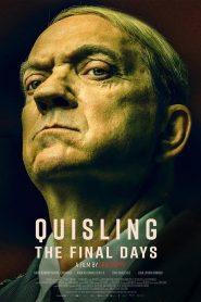 Nonton Quisling: The Final Days 2024