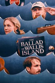 Nonton The Ballad of Wallis Island 2025