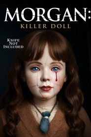 Nonton Morgan: Killer Doll 2025