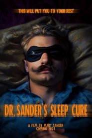 Nonton Dr. Sander’s Sleep Cure 2024