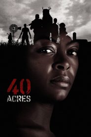 Nonton 40 Acres 2024