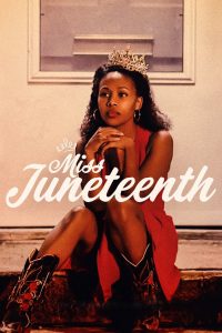 Nonton Miss Juneteenth 2020