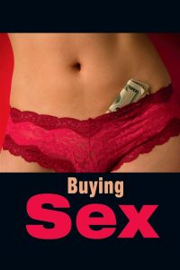 Nonton Buying Sex 2013