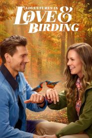 Nonton Adventures in Love & Birding 2025