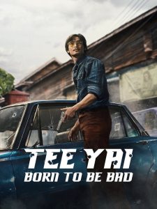 Nonton Tee Yai: Born to Be Bad 2025