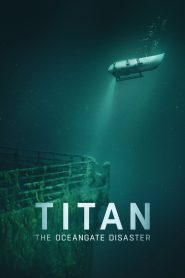 Nonton Titan: The OceanGate Submersible Disaster 2025
