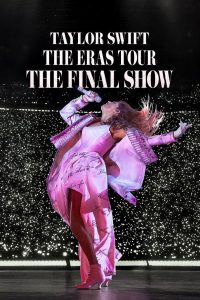 Nonton Taylor Swift The Eras Tour The Final Show 2025