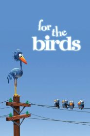 Nonton For the Birds 2000