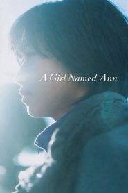 Nonton A Girl Named Ann 2024