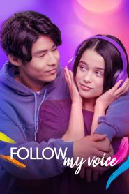 Nonton Follow My Voice 2025