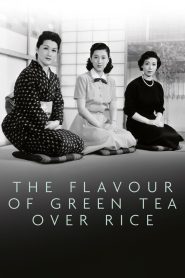 Nonton The Flavor of Green Tea Over Rice 1952