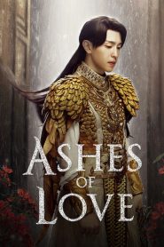 Ashes of Love: Season 1