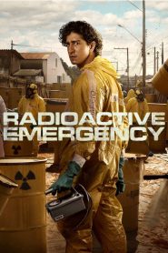 Nonton Radioactive Emergency 2026