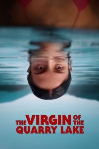 Nonton The Virgin of the Quarry Lake 2025