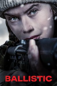 Nonton Ballistic 2025