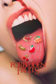 Nonton Forbidden Fruits 2026